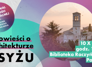 PIĄTEK | 10 października 2025 | OPOWIEŚĆ O ARCHITEKTURZE ASYŻU | Biblioteka Raczyńskich | POZNAŃ